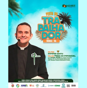 &Uacute;ltimo dia da Festa do Trabalhador em Bambu&iacute; ter&aacute; a "Missa do Imposs&iacute;vel" celebrada pelo Padre Pierre juntamente com p&aacute;rocos locais